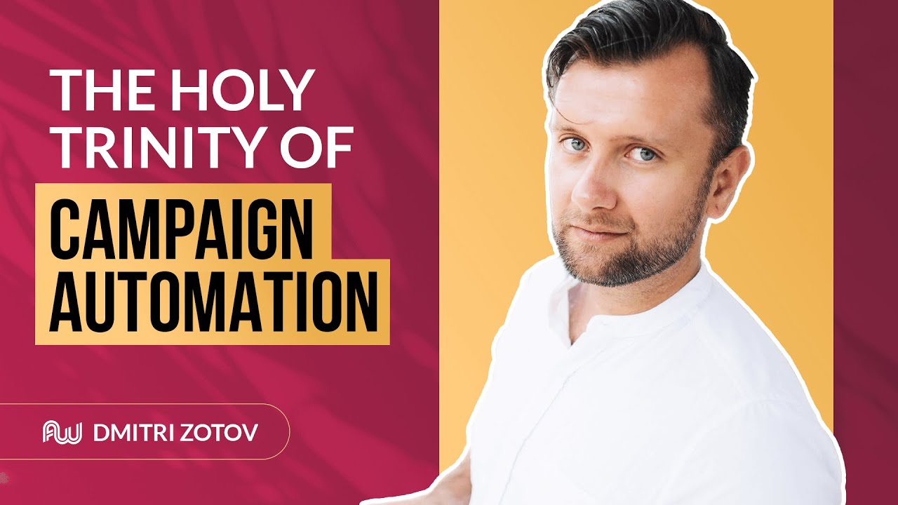 Thumbnail for The Holy Trinity of Campaign Automation