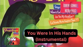 VeggieTales : You Were In His Hands (Instrumental)