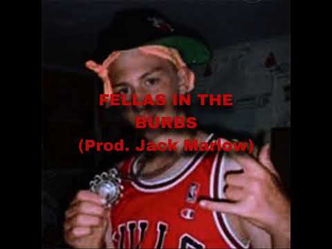Fellas in the burbs(prod.Jack Marlow)