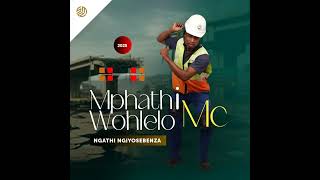 Download lagu Mphathi Wohlelo Mc - Intaba Zokhahlamba feat. Shenge Wasehlalankosi, Mjolisi mp3