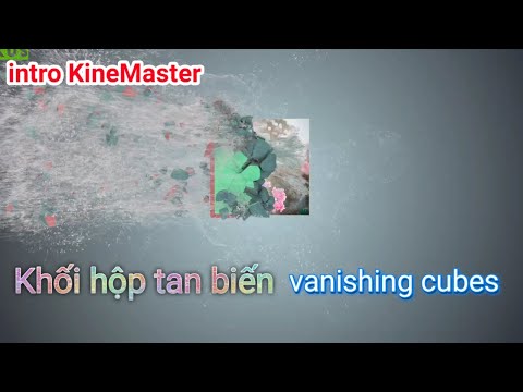 intro Khối hộp tan biến