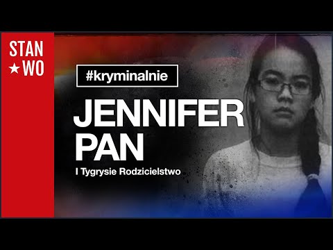 Jennifer Pan i Tygrysie rodzicielstwo - Kryminalnie #43