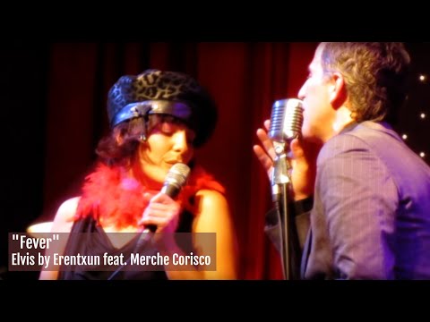 Elvis by Erentxun feat. Merche Corisco -  Fever