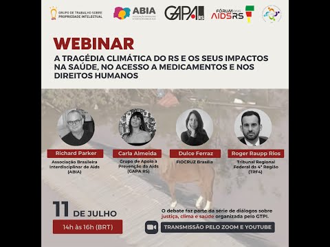 Webinar Tragédia climática do RS e seus impactos na saúde, acesso a medicamentos e direitos humanos