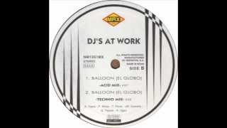 DJ's At Work - Balloon (El Globo) (Acid Mix)