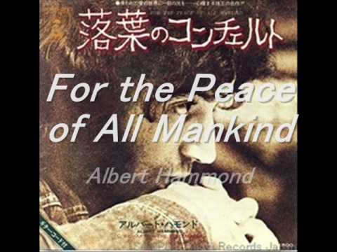 For the Peace of All Mankind - Albert Hammond