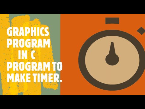 Program 11 C Program To Make Timer
