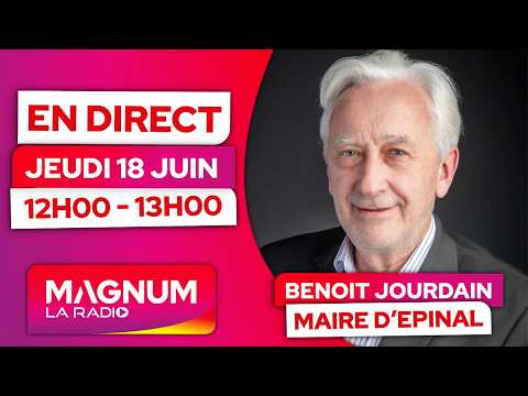 Benoît Jourdain, le maire d'Épinal, en interview sur Magnum la Radio