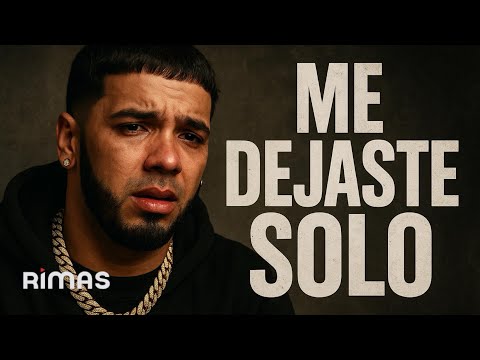 Anuel AA – Me Dejaste Solo (Video Oficial) 