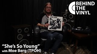 Behind The Vinyl: "She's So Young" with Moe Berg from The Pursuit Of Happiness