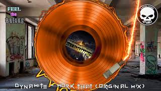 Dynamite - Work That (Original Mix)