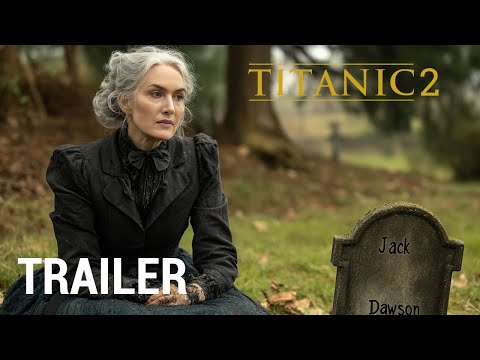 Titanic 2 (2025) - Trailer | Leonardo DiCaprio, Kate Winslet