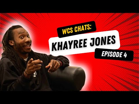WCS Chats - Khayree Jones (Ep. 4)