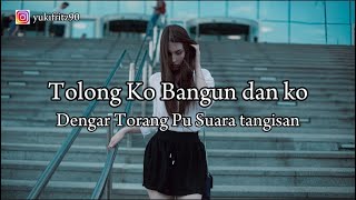 Download lagu Tolong ko bangun dan ko dengar torang pu suara tangisan mp3