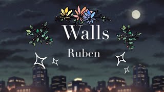 Ruben - Walls {Lyrics Video} Ruben - Walls {Lyrics Video}