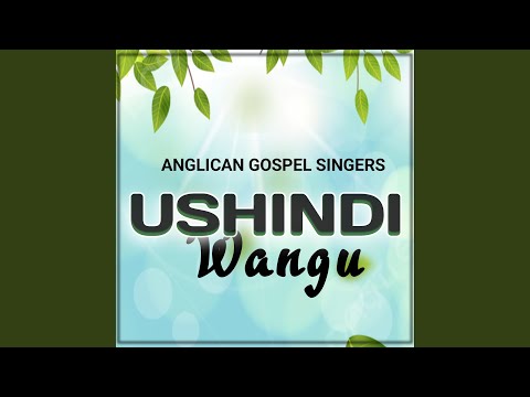Ushindi Wangu (feat. Anglican Gospel singers)