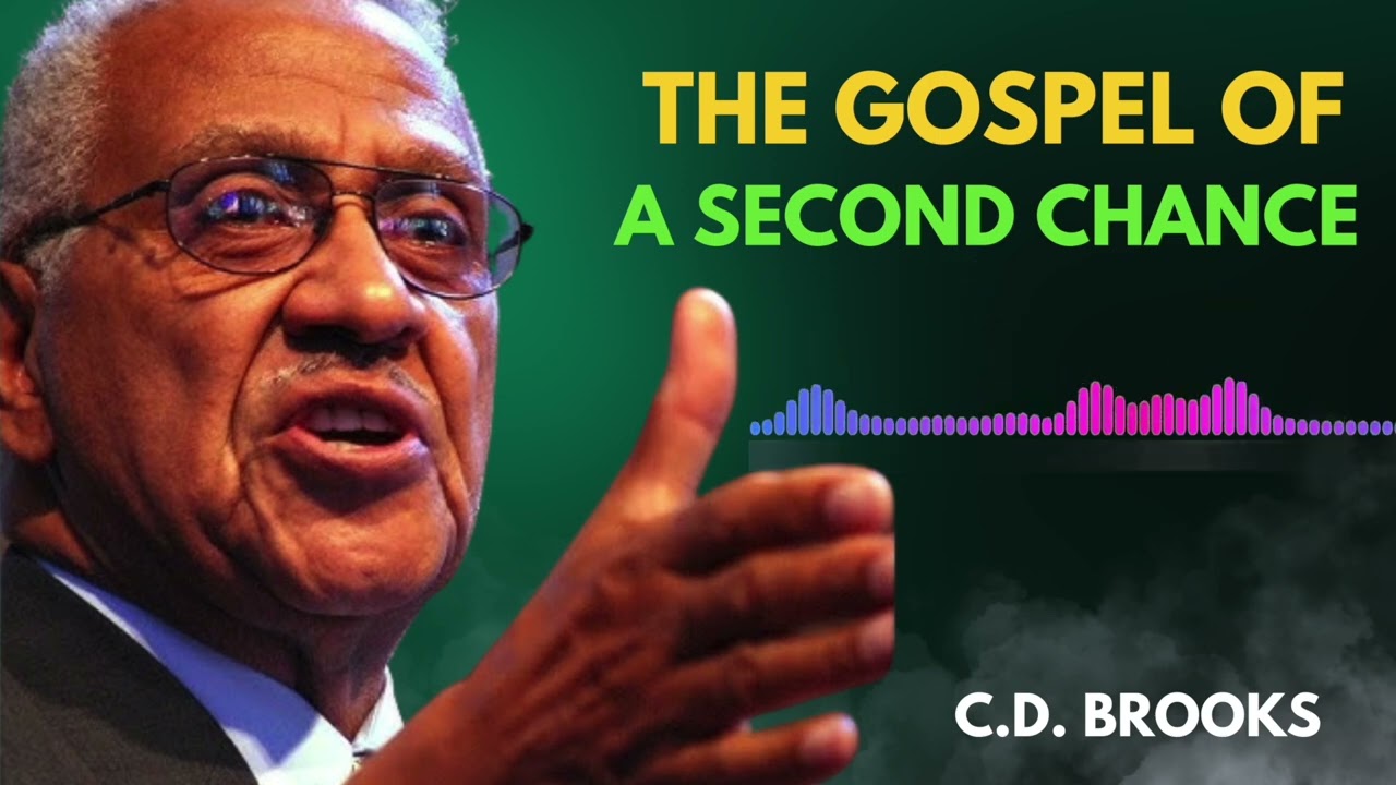 The Gospel of a Second Chance - C D  Brooks