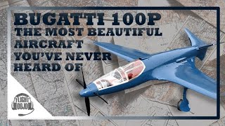 Bugatti 100P - The Most Beautiful Aircraft You've Never Heard Of