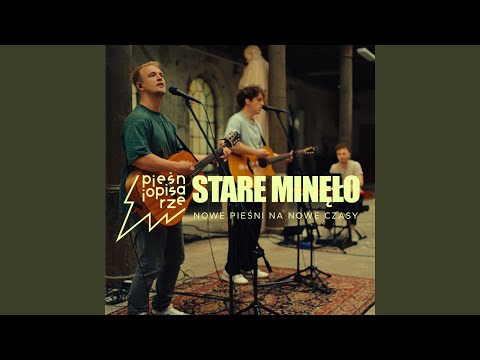Stare minęło