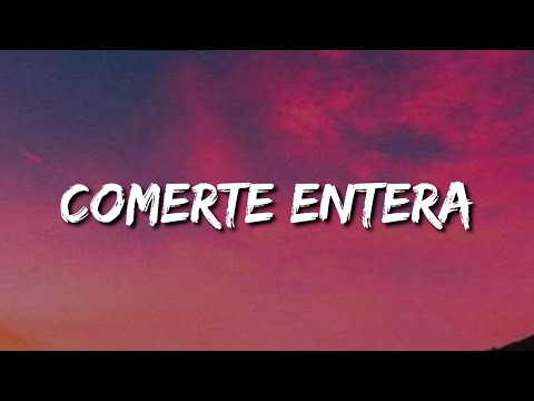 Casper Magico, Juhn, Flow La Movie, Miky Woodz, Lyanno - Comerte Entera (Letra/Lyrics/Song)