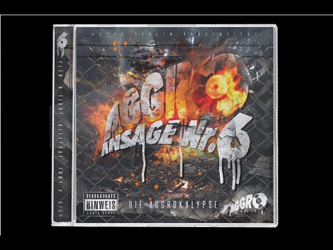 Aggro Berlin - Ansage Nr.6 (Die Aggrokalypse) Sido, B-Tight, Tony D, Fler, Kitty Kat