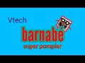 Vtech Barnabé Super Pompier Theme Song