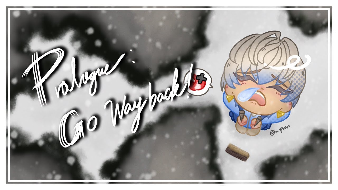 遭難2日目-Prologue: Go Wayback!-