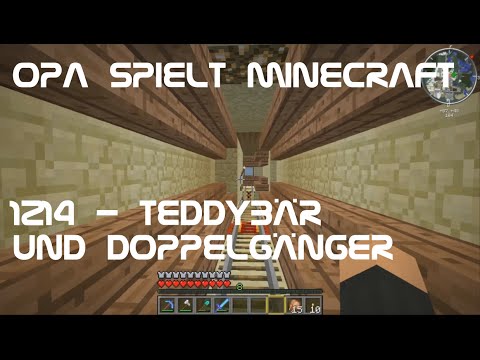Opa spielt Minecraft 1214 - Teddybär und Doppelgänger