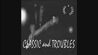CLASSIC & TROUBLES - Demo 4 titres - 2001 (Full demo)