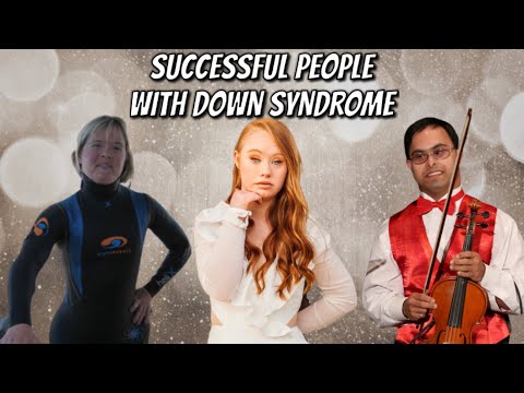 10 Of The Most Successful People With Down Syndrome