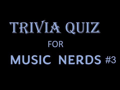Trivia Quiz for Music Nerds No  3