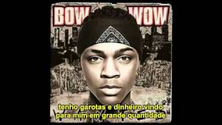 Bow Wow - Mo money (Legendado)