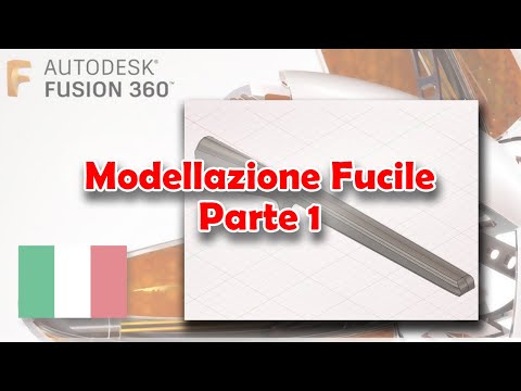 Modellazione Fucile: Parte 1 [Fusion 360 - Tutorial ITA]