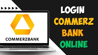 How To Login Commerzbank Online Banking Account 2023 | Commerz Bank Digital Banking Sign In Guide