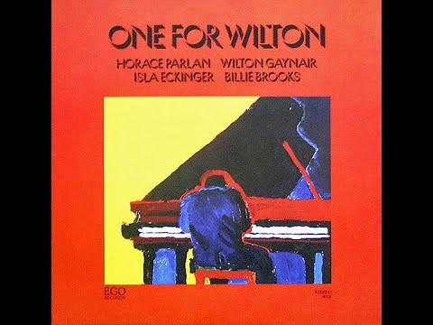 Horace Parlan - One For Wilton - Ger EGO 4018 LP FULL