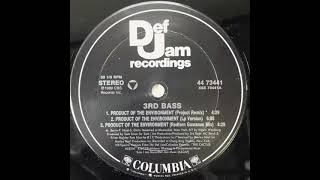 3rd Bass - Product Of The Environment (Redfern Gowanus Mix)