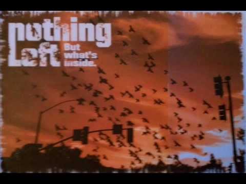 Nothing Left - The End Is Everything