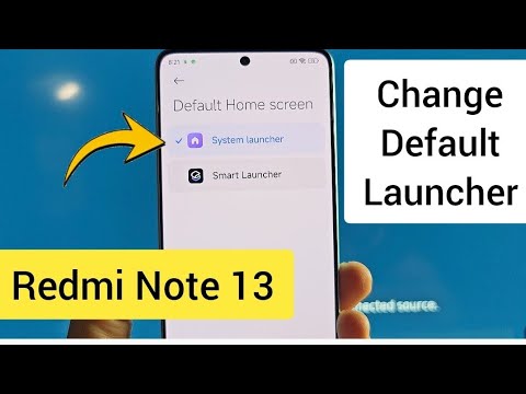 Change Default Launcher Redmi Note 13 phone