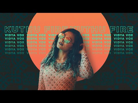 Kuthu Fire Indian Folks Remix Vidya Vox| Hd Remix House Music