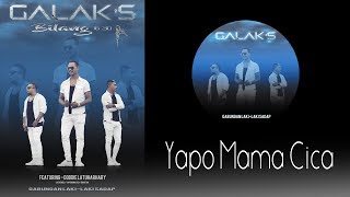 Download lagu YAPO MAMA CICA_GALAK'S mp3 Download lagu YAPO MAMA CICA_GALAK'S mp3