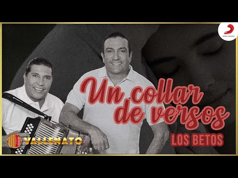 Un Collar De Versos, Los Betos - Letra Oficial