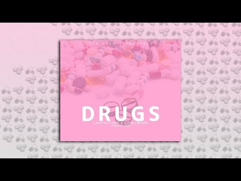 CHULIMANE x LAUPACCINO - DRUGS 💊
