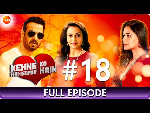Kehne Ko Humsafar Hain - Ep 18 - A Story Of Love, Pain & Relationships - Hindi Web Series - Zee TV