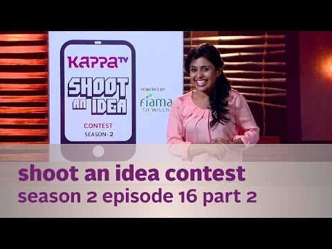 Kappa TV Shoot an Idea Contest - S02E16 - Part 2