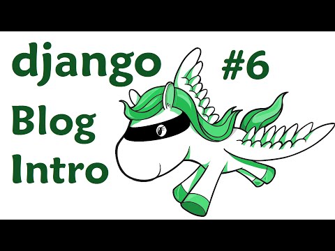 Beginning Blog - Django Web Development with Python 6
