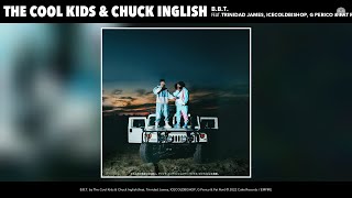 The Cool Kids &amp; Chuck Inglish - B.B.T. (Official Audio) (feat. Trinidad James, ICECOLDBISHOP, G