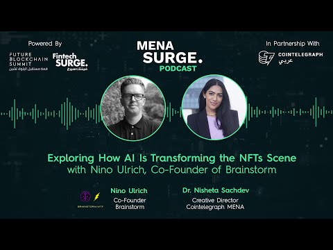 Exploring How AI Is Transforming the NFTs Scene with Nino Ulrich, Co-Founder of Brainstorm