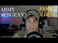 Relaxing ASMR Sergeant Role Play ASMR Soldier