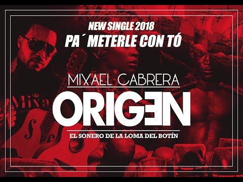 Mixael Cabrera - PA' METERLE CON TÓ (Official Video Lyric)