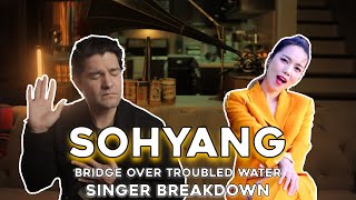 '소향 - Bridge Over Troubled Water' 'So Hyang - Bridge Over Troubled Water'| Singer Breakdown #sohyang